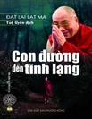 Con đường đến tĩnh lặng - Đức Đạt Lai Lạt Ma