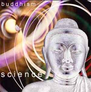 Phật Giáo - Khoa Học & Sự Phát Triển Tâm Thức