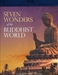 Seven Wonders of the Buddhist World (full documentary)