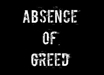 Absence of Greed